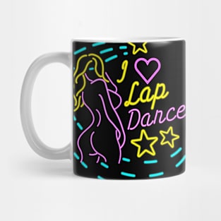 I Love Strippers - Live Nude Girls design graphic Mug